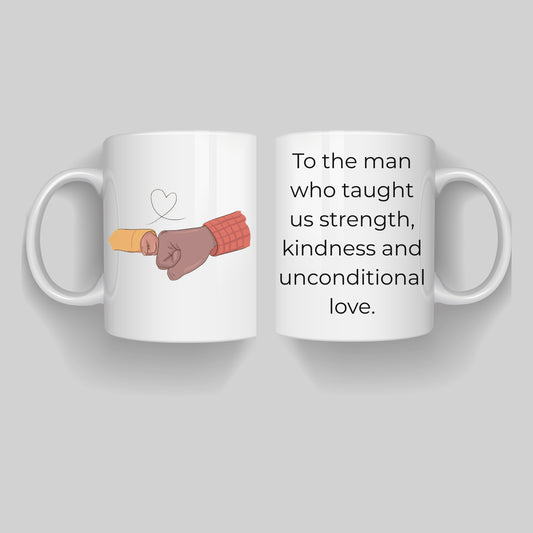 “Dad and Child Fist Bump Mug – Strength, Kindness &amp; Unconditional Love Quote Ceramic Coffee Mug for Dad