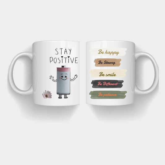 Stay Positive Ceramic Coffee Mug